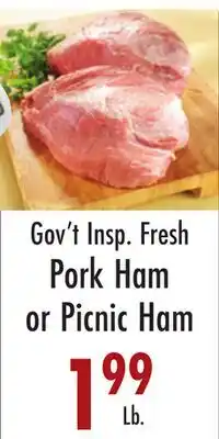Garden Fresh Market Gov't Insp. Fresh Pork Ham or Picnic Ham offer