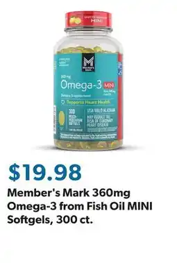 Sam's Club Member's Mark 360mg Omega-3 from Fish Oil MINI Softgels, 300 ct offer