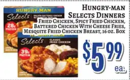 Trade Fair Supermarket HUNGRY-MAN SELECTS DINNERS offer