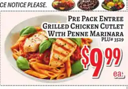 Trade Fair Supermarket PRE PACK ENTREE Grilled Chicken Cutlet With Penne Marinara offer