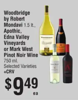 Smart & Final Woodbridge by Robert Mondavi, Apothic, Edna Valley Vineyards or Mark West Pinot Noir Wine offer