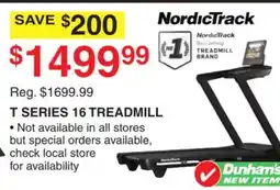 Dunham's Sports NORDICTRACK T SERIES 16 TREADMILL offer