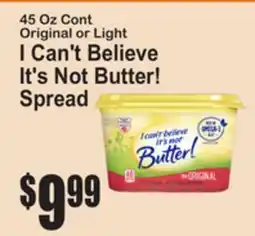SuperFresh 45 Oz Cont Original or Light I Can't Believe It's Not Butter! Spread offer