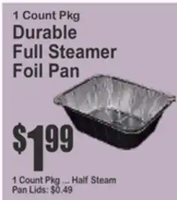 Almonte's Food Dynasty Marketplace 1 Count Pkg Durable Full Steamer Foil Pan offer