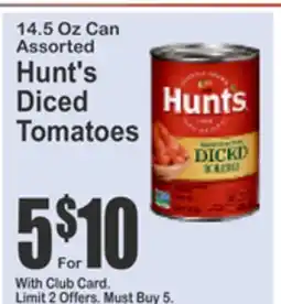 Almonte's Food Dynasty Marketplace 14.5 Oz Can Assorted Hunt's Diced Tomatoes offer