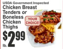 Almonte's Food Dynasty Marketplace USDA Government Inspected Chicken Breast Tenders or Boneless Chicken Thighs offer