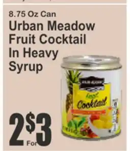 Almonte's Food Dynasty Marketplace 8.75 Oz Can Urban Meadow Fruit Cocktail In Heavy Syrup offer