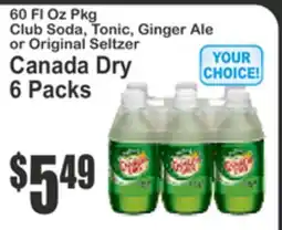 Almonte's Food Dynasty Marketplace 60 Fl Oz Pkg Club Soda, Tonic, Ginger Ale or Original Seltzer Canada Dry 6 Packs offer
