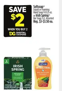 Dollar General Softsoap Liquid or Foaming Hand Soap 9-11.25 oz. or Irish Spring Bar Soap 3 ct offer