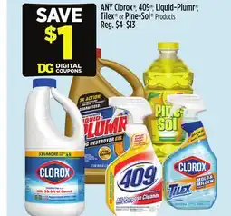 Dollar General ANY Clorox , 409 , Liquid-Plumr , Tilex or Pine-Sol Products offer