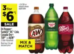 Dollar General Dr Pepper , Sunkist , RC Cola, Canada Dry , 7UP or A&W offer