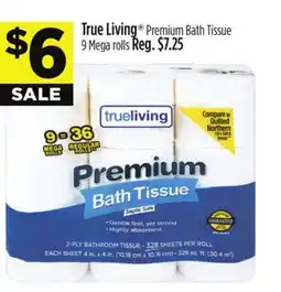 Dollar General True Living Premium Bath Tissue offer