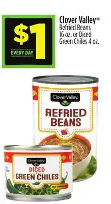 Dollar General Clover Valley Refried Beans 16 oz. or Diced Green Chiles 4 oz offer