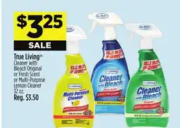 Dollar General True Living Cleaner with Bleach Original or Fresh Scent or Multi-Purpose Lemon Cleaner offer