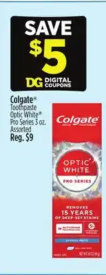Dollar General Colgate Toothpaste Optic White Pro Series offer