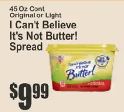 Key Food 45 Oz Cont Original or Light I Can't Believe It's Not Butter! Spread offer