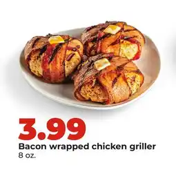 Hy-Vee Bacon wrapped chicken griller offer