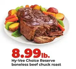 Hy-Vee Hy-Vee Choice Reserve boneless beef chuck roast offer