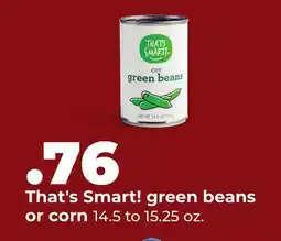 Hy-Vee That's Smart! green beans or corn offer