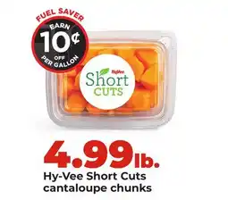 Hy-Vee Hy-Vee Short Cuts cantaloupe chunks offer