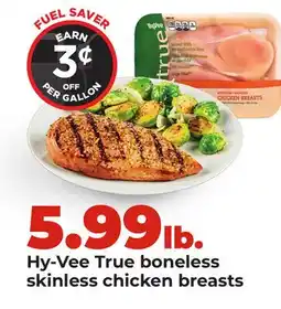 Hy-Vee Hy-Vee True boneless skinless chicken breasts offer