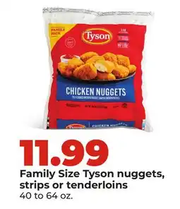Hy-Vee Family Size Tyson nuggets, strips or tenderloins offer