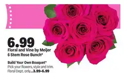 Meijer Floral and Vine by Meijer 6 Stem Rose Bunch offer