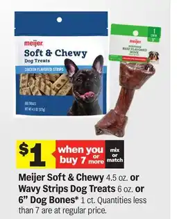 Meijer Meijer Soft & Chewy 4.5 oz. or Wavy Strips Dog Treats 6 oz. or 6 Dog Bones* 1 ct offer