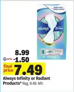 Meijer Always Infinity or Radiant Products offer
