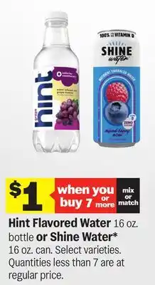 Meijer Hint Flavored Water 16 oz. bottle or Shine Water* 16 oz. can offer