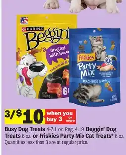 Meijer Busy Dog Treats 4-7.1 oz., Beggin' Dog Treats 6 oz. or Friskies Party Mix Cat Treats* 6 oz offer