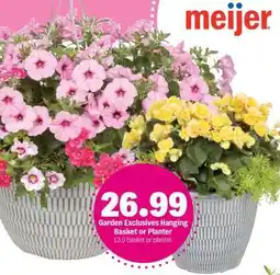 Meijer Garden Exclusives Hanging Basket or Planter offer