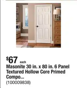 The Home Depot Masonite 30 in. x 80 in. 6 Panel Textured Hollow Core Primed Composite Interior Door Slab offer