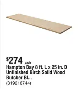 The Home Depot Hampton Bay 8 ft. L x 25 in. D Unfinished Birch Solid Wood Butcher Block Countertop with Square Edge offer