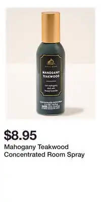 Bath & Body Works Mahogany Teakwood Concentrated Room Spray offer