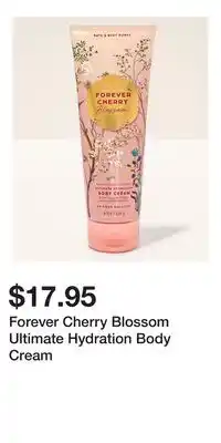 Bath & Body Works Forever Cherry Blossom Ultimate Hydration Body Cream offer
