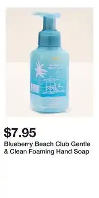 Bath & Body Works Blueberry Beach Club Gentle & Clean Foaming Hand Soap offer