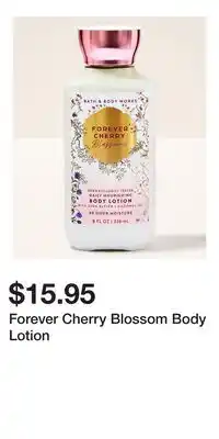 Bath & Body Works Forever Cherry Blossom Body Lotion offer