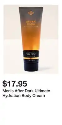 Bath & Body Works Men's After Dark Ultimate Hydration Body Cream offer