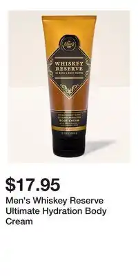 Bath & Body Works Men's Whiskey Reserve Ultimate Hydration Body Cream offer