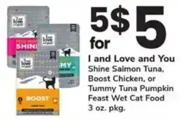 ACME I and Love and You Shine Salmon Tuna, Boost Chicken, or Tummy Tuna Pumpkin Feast Wet Cat Food offer