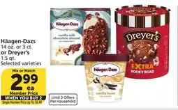 Vons Häagen-Dazs 14 oz. or 3 ct. or Dreyer's 1.5 qt offer