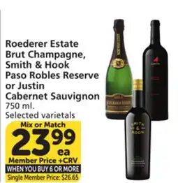 Vons Roederer Estate Brut Champagne, Smith & Hook Paso Robles Reserve or Justin Cabernet Sauvignon offer