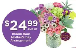 Ralphs Bloom Haus Mother's Day Arrangements offer