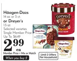 Pavilions Häagen-Dazs 14 oz. or 3 ct. or Dreyer's 1.5 qt offer