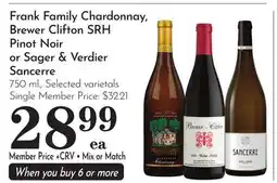 Pavilions Frank Family Chardonnay, Brewer Clifton SRH Pinot Noir or Sager & Verdier Sancerre offer