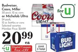 Pavilions Budweiser, Coors, Miller 30 pack, 12 oz. cans or Michelob Ultra 24 pack, 12 oz. bottles or cans offer