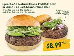 Sprouts Farmers Market Sprouts All-Natural Grass-Fed 85% Lean or Grain-Fed 93% Lean Ground Beef offer