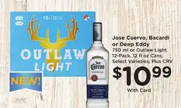 Ralphs Jose Cuervo, Bacardi or Deep Eddy offer