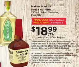 Ralphs Makers Mark or Sauza Hornitos offer